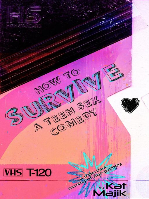 Title details for How to Survive a Teen Sex Comedy by Kat Majik - Available